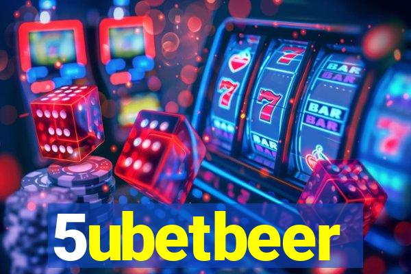 5ubetbeer