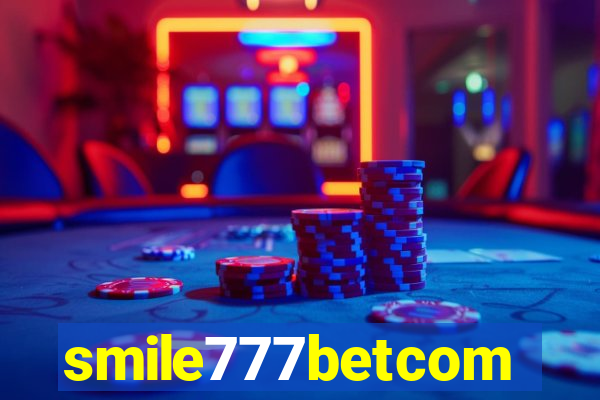 smile777betcom