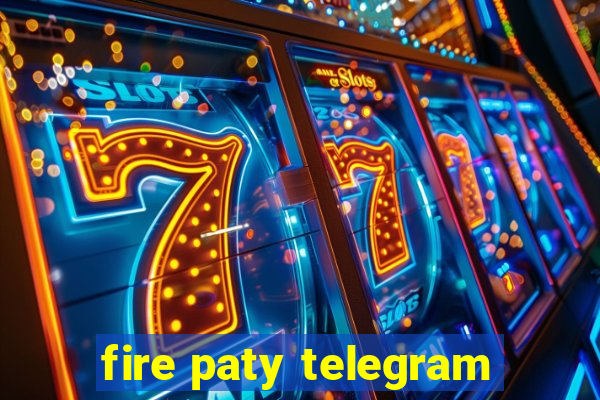 fire paty telegram