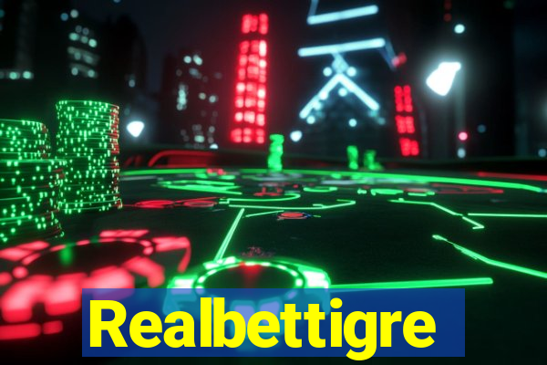 Realbettigre