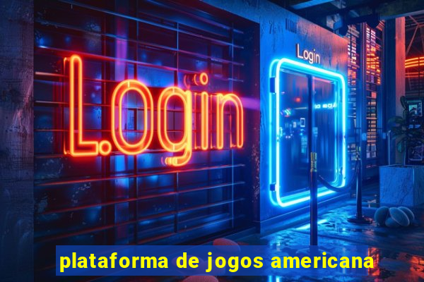 plataforma de jogos americana