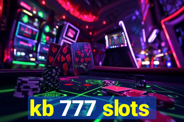 kb 777 slots