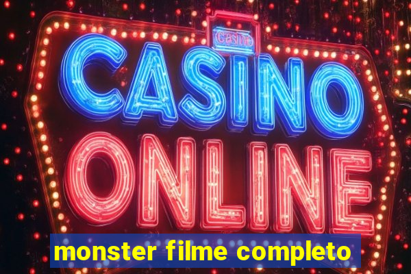 monster filme completo