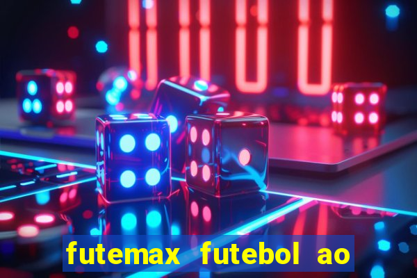 futemax futebol ao vivo hd