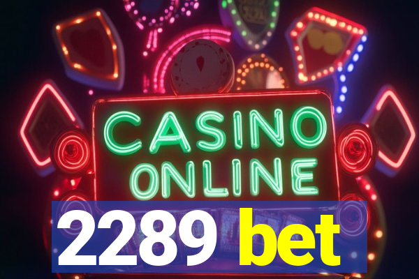 2289 bet