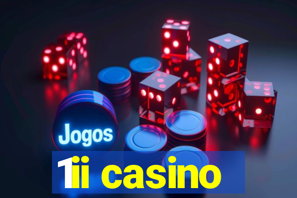 1ii casino