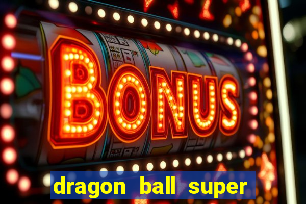 dragon ball super super hero redecanais