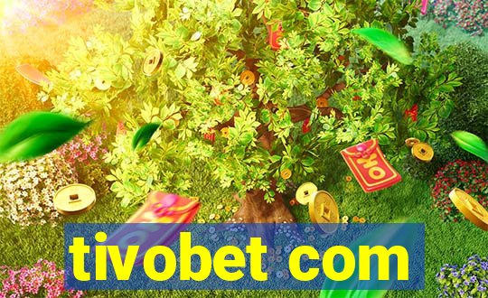 tivobet com