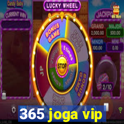 365 joga vip
