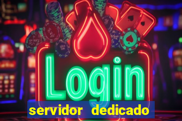 servidor dedicado para jogos brasil