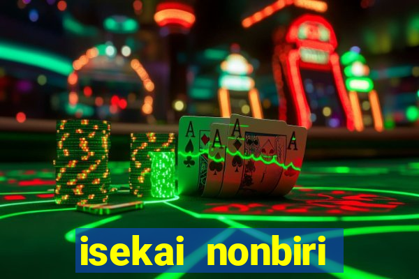 isekai nonbiri nouka dublados
