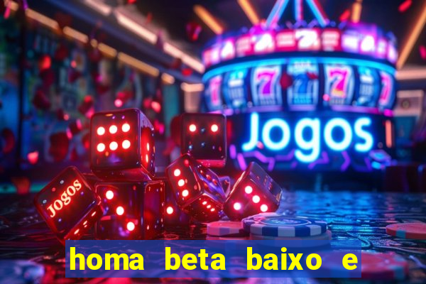 homa beta baixo e glicose normal