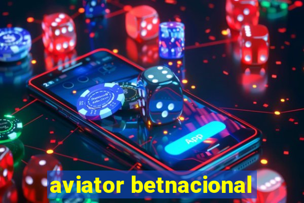 aviator betnacional