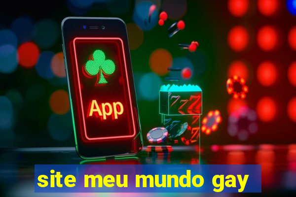 site meu mundo gay