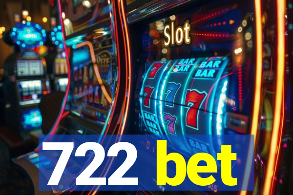722 bet