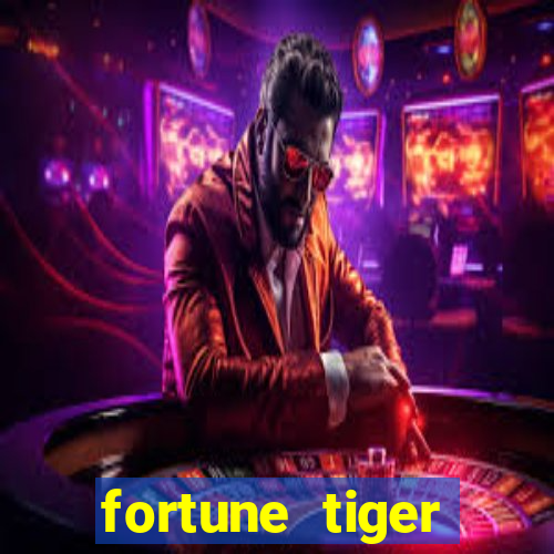 fortune tiger deposito 1 real