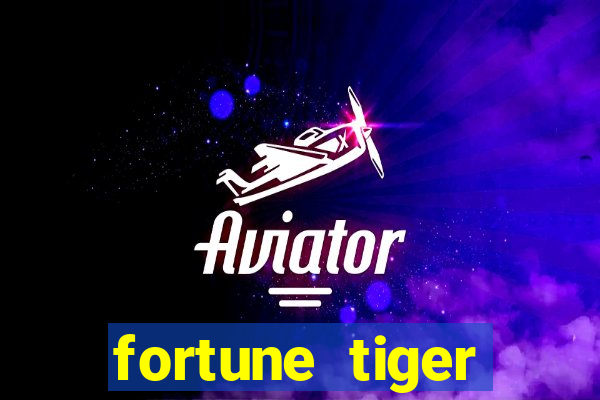 fortune tiger deposito 1 real