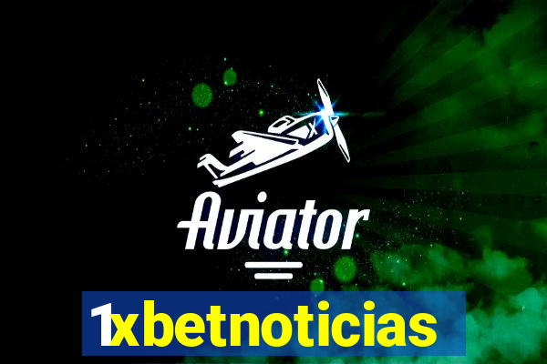 1xbetnoticias