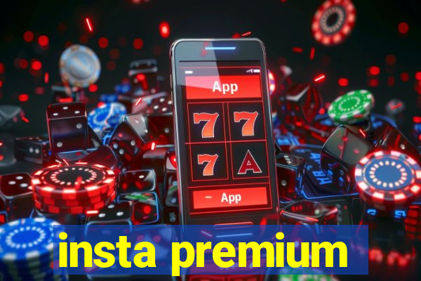 insta premium