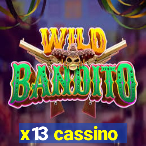 x13 cassino