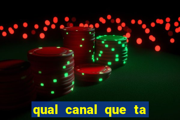 qual canal que ta passando o jogo do flamengo