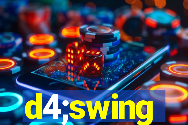 d4;swing