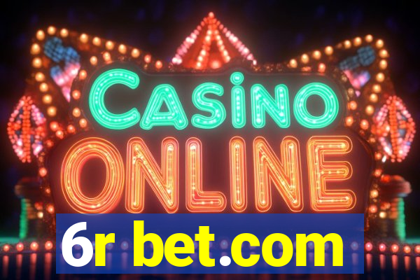 6r bet.com