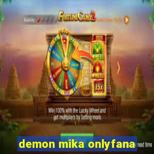 demon mika onlyfana