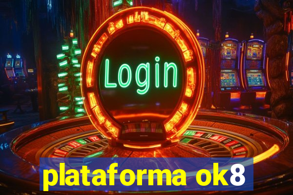 plataforma ok8