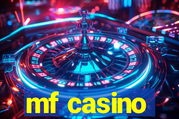 mf casino