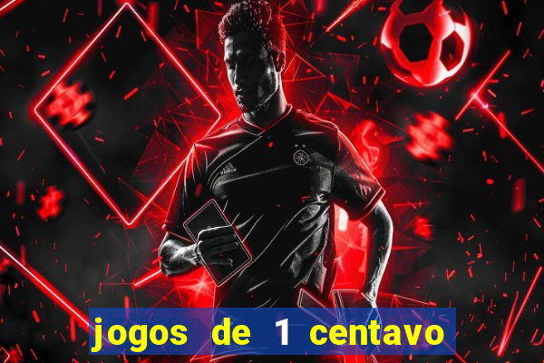 jogos de 1 centavo no esporte da sorte