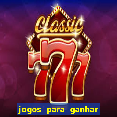 jogos para ganhar dinheiro sem deposito