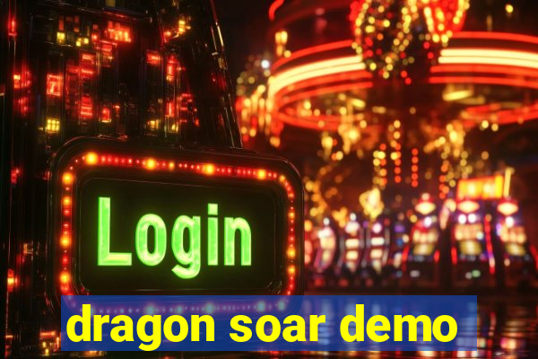 dragon soar demo