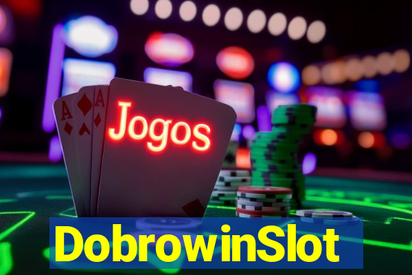 DobrowinSlot