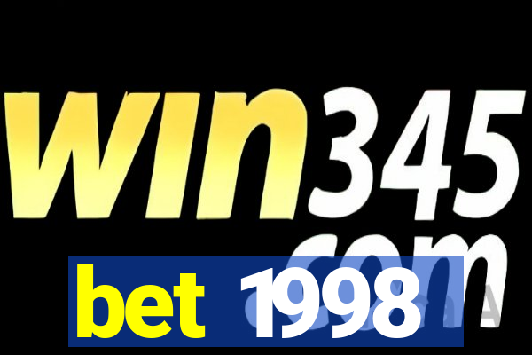 bet 1998