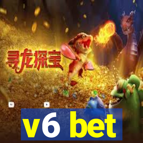 v6 bet