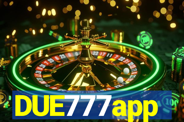 DUE777app