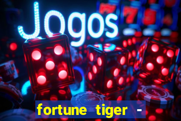 fortune tiger - horário das cartas 10x