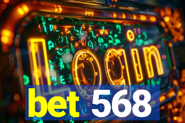 bet 568