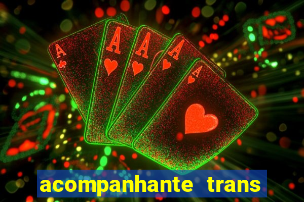 acompanhante trans de santos
