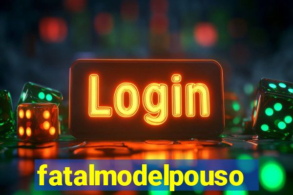 fatalmodelpousoalegre
