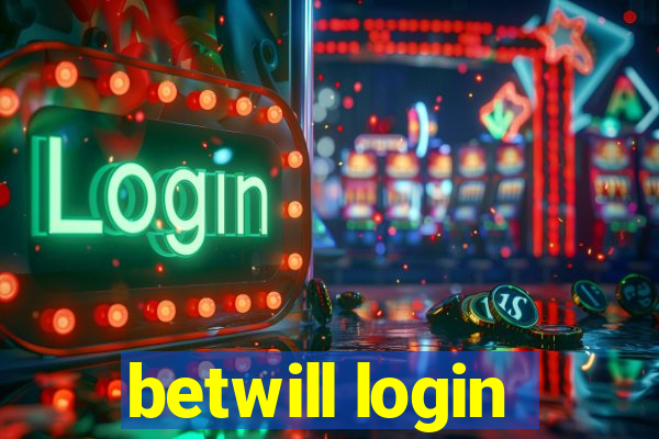 betwill login