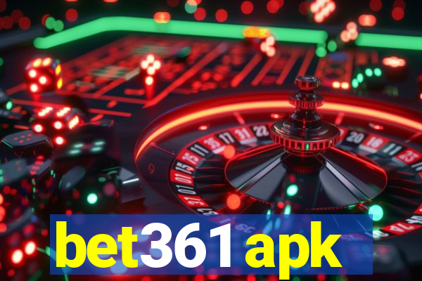 bet361 apk