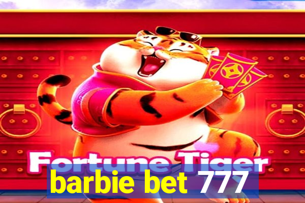 barbie bet 777