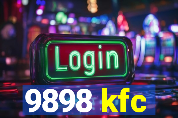 9898 kfc