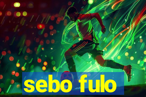 sebo fulo