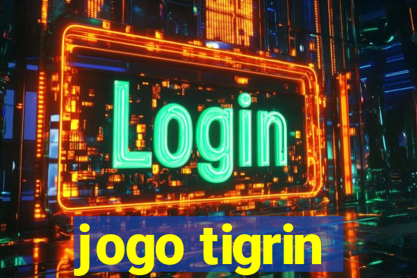 jogo tigrin
