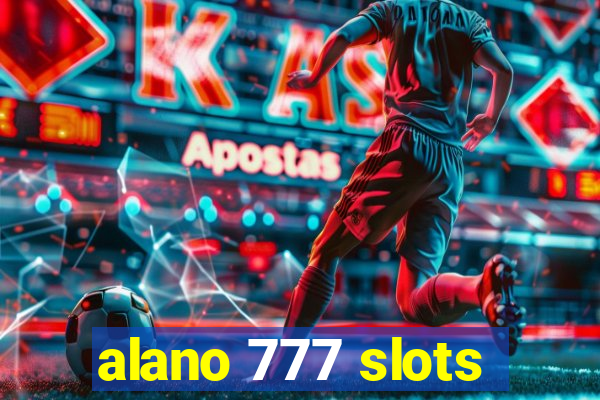 alano 777 slots