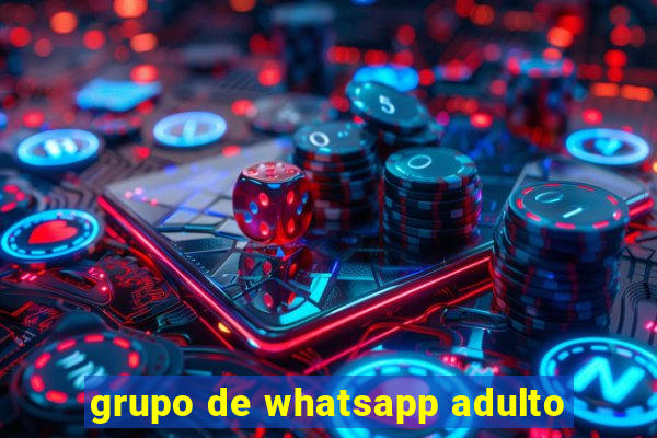 grupo de whatsapp adulto