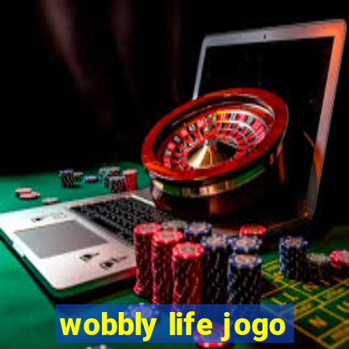 wobbly life jogo